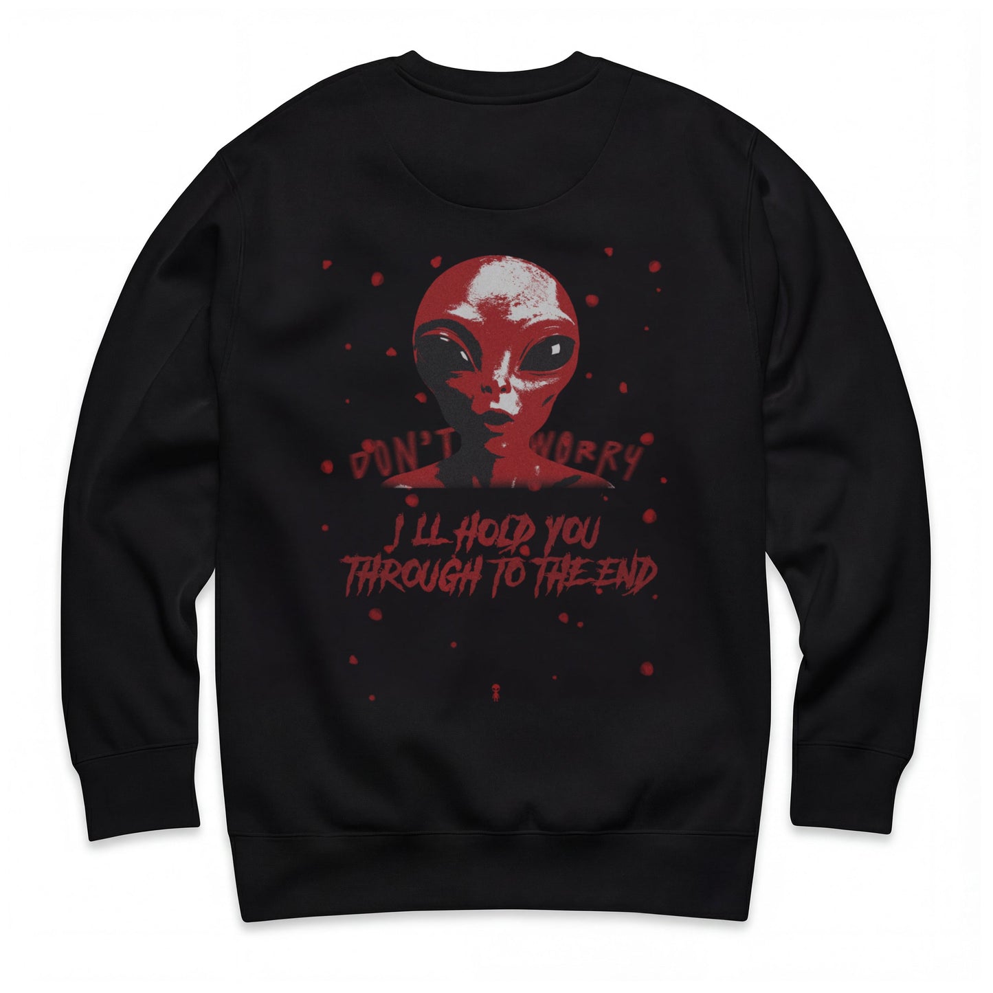 Don't Worry Sweatshirt